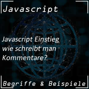 Kommentare in Javascript