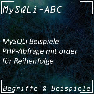 PHP-Abfrage in MySQLi mit Sortierung