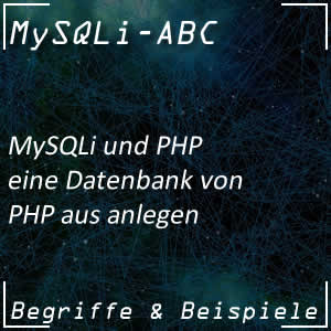 MySQLi-Datenbank mit PHP anlegen