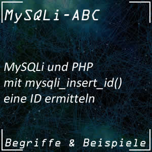 PHP-Befehl mysqli_insert_id()