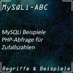 MySQLi-Abfrage in PHP mit Zufall