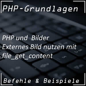 Mit file_get_content Bilder holen