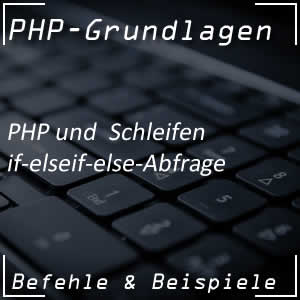 if-elseif-else-Abfrage in PHP