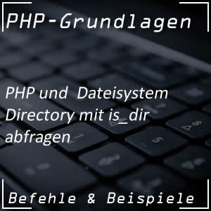 Befehl is_dir in PHP