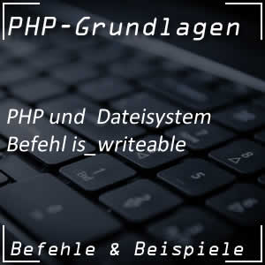 Befehl is_writeable in PHP