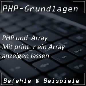 PHP-Befehl print_r