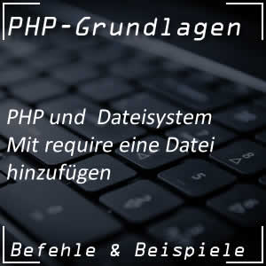 PHP-Befehl require