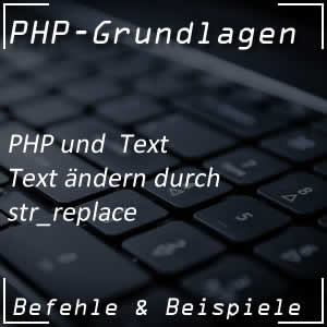 mit str_replace in PHP Text ändern