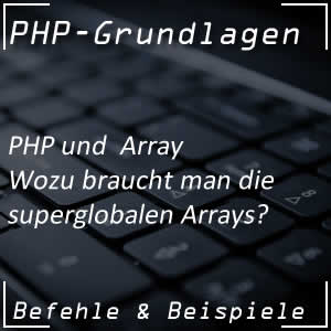 Superglobale Arrays in PHP