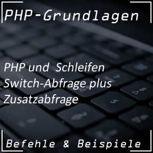 Switch-Abfrage in PHP erweitern